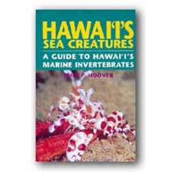 Hawaii's Sea Creatures By John P. Hoover